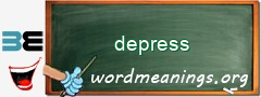 WordMeaning blackboard for depress